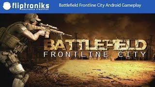 Battlefield Frontline City Android Gameplay - Fliptroniks.com screenshot 3