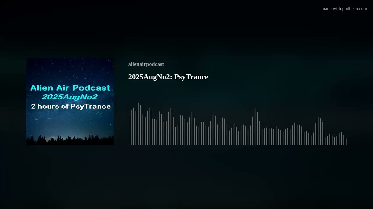 2025AugNo2: PsyTrance