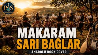 Makaram Sarı Bağlar Lo Halay Tadında En Güzel Anadolu Rock Cover