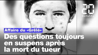 Affaire du « Grêlé » : Des questions toujours en suspens après la mort du tueur