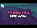 Synapson feat. Holly -  Hide Away (Verbalase) (Lyrics)