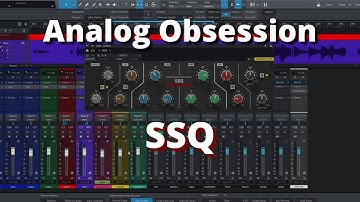 Mixing (Plugin) | Analog Obsession SSQ v6.0