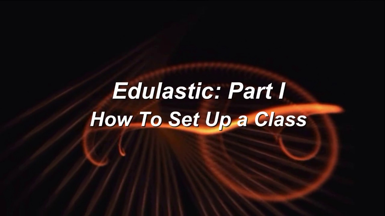 Edulastic: Part I - How to Set Up a Class - YouTube