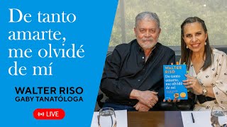 Live con Walter Riso  Gaby Tanatóloga
