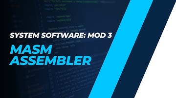 Implementation Example: MASM Assembler | CST305 | SS MODULE 3 | KTU | Anna Thomas | SJCET