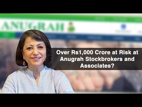 Over Rs1,000 Crore at Risk at Anugrah Stockbrokers and Associates?