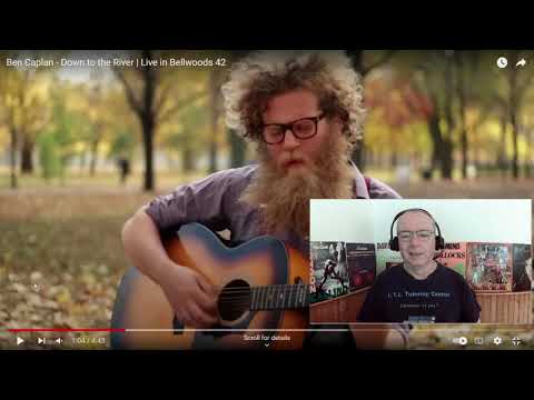 Reaction to Ben Caplan - Down to the River