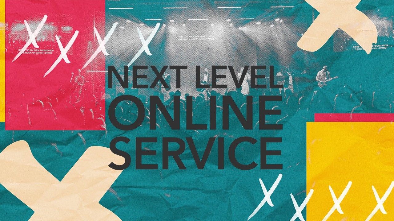 Next Level Online | 10:30am Service
