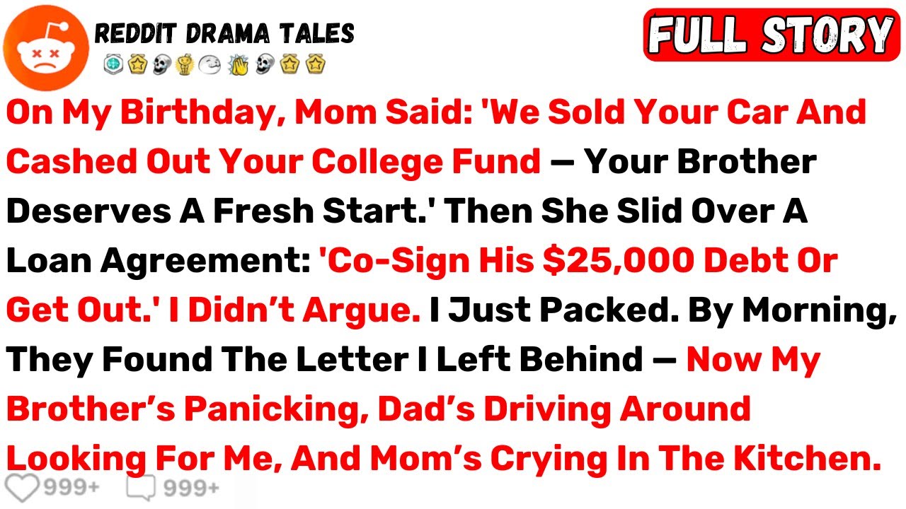 On My Birthday, Mom Said: 'We Sold Your Car And Cashed Out Your College... - Best Reddit Stories