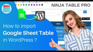 Ninja Tables Pro | How to embed responsive table Google Sheet to WordPress ?