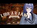 【Librarian: Tidy Up the Arcane Library!】2時間かけてやっと1ジャンルですか…【 #エト生放送 / あおぎり高校 エトラ】