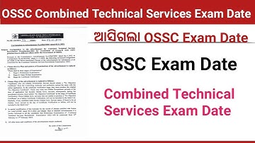 OSSC Exam Date ! OSSC Technical Services Exam Date ! OSSC Combined Technical Services Exam Date