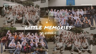 Little memories | XII MIPA 2 ' 23 | SMA PGRI 1 Bandung