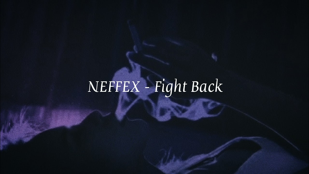 NEFFEX   Fight Back        