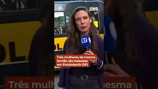 Três mulheres da mesma família são baleadas em Paraisópolis (SP) #shorts #cidadealerta