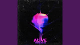 Alive (KREAM Remix)