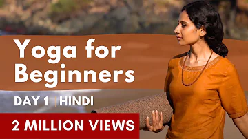 Yoga for Beginners | 30 Minute Easy & relaxing flow | Guided video in Hindi | Day 1
