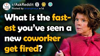 Coworkers who deserved to get fired