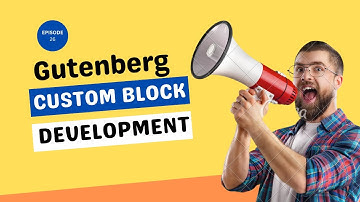 Develop Custom Gutenberg Block - Frontend Styling [01] | Part-26