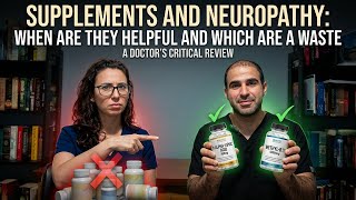 STOP Taking the WRONG Neuropathy Supplements! (Doctor Explains)