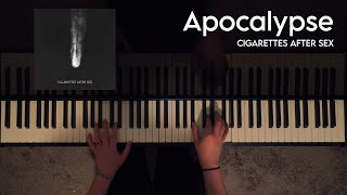 Cigarettes After Sex - Apocalypse (Piano Cover)