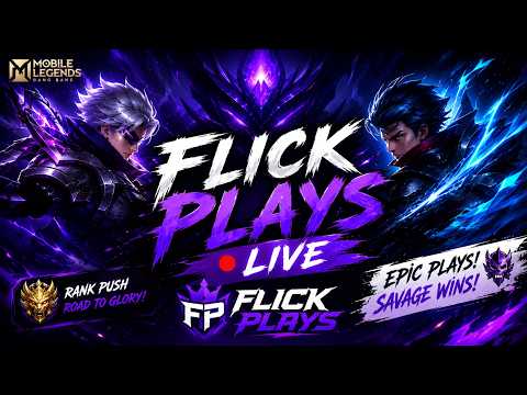 🔴 FLICK PLAYS LIVE! | Mobile Legends Rank Push ⚔️ Epic Outplays & Savage Moments 🔥