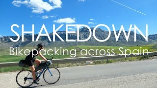 Shakedown - Bikepacking Across Spain