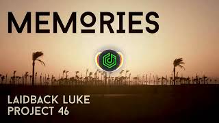 Laidback Luke & Project 46 - Memories