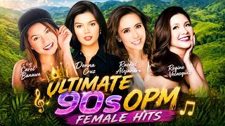 Ultimate 90s OPM Female Hits 👑 Carol Banawa, Donna Cruz, Rachel Alejandro, Regine Velasquez 🎵