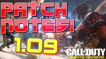 [HUGE] IW UPDATE! 1.09 PATCH NOTES in INFINITE WARFARE! (CoD IW 1.09 Update/Patch Notes)