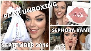 SEPHORA PLAY! UNBOXING + RANT! | September 2016