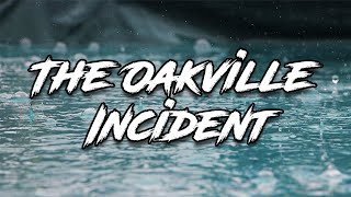 The Oakville Incident - Real Mysteries