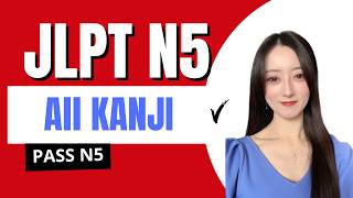 📚 ALL JLPT N5 Kanji in One Video (Complete Guide)｜Everything You Need to Pass JLPT N5 #jlptn5 #kanji