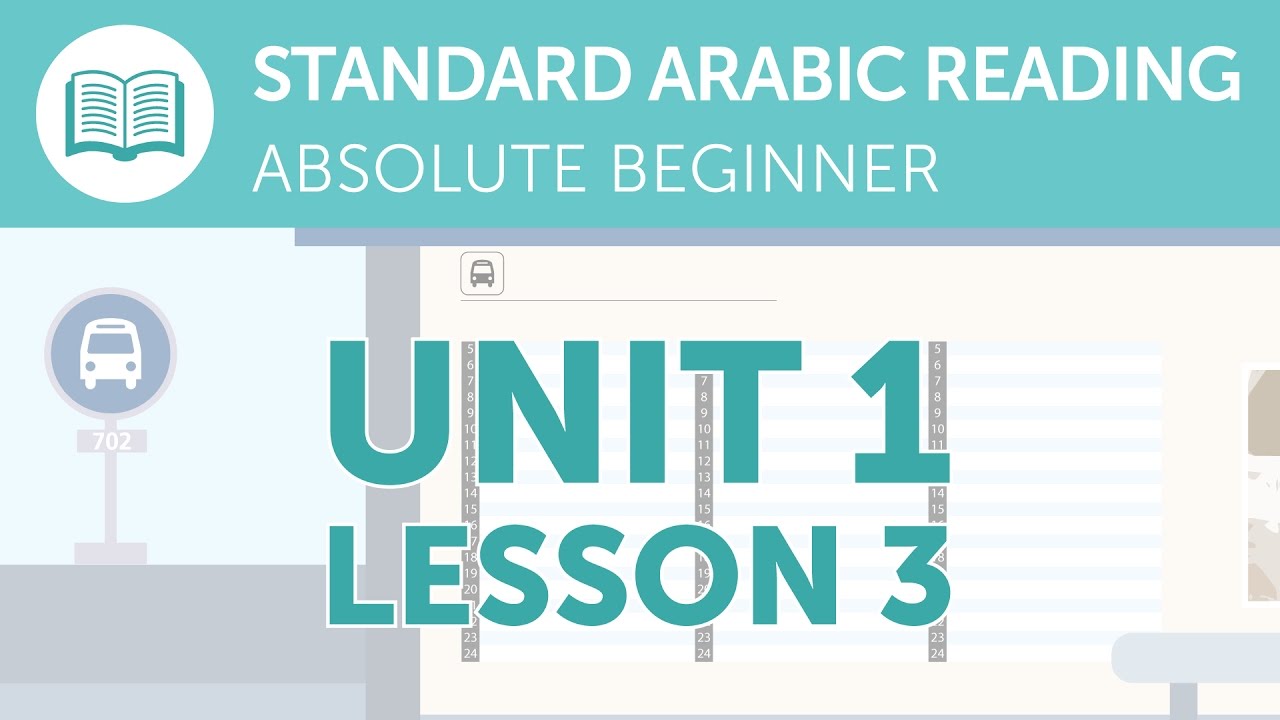Arabic Reading for Absolute Beginners - Reading the Bus Schedule