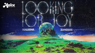 Kaleena Zanders - LOOKING FOR JOY (Visualizer) [Helix Records]