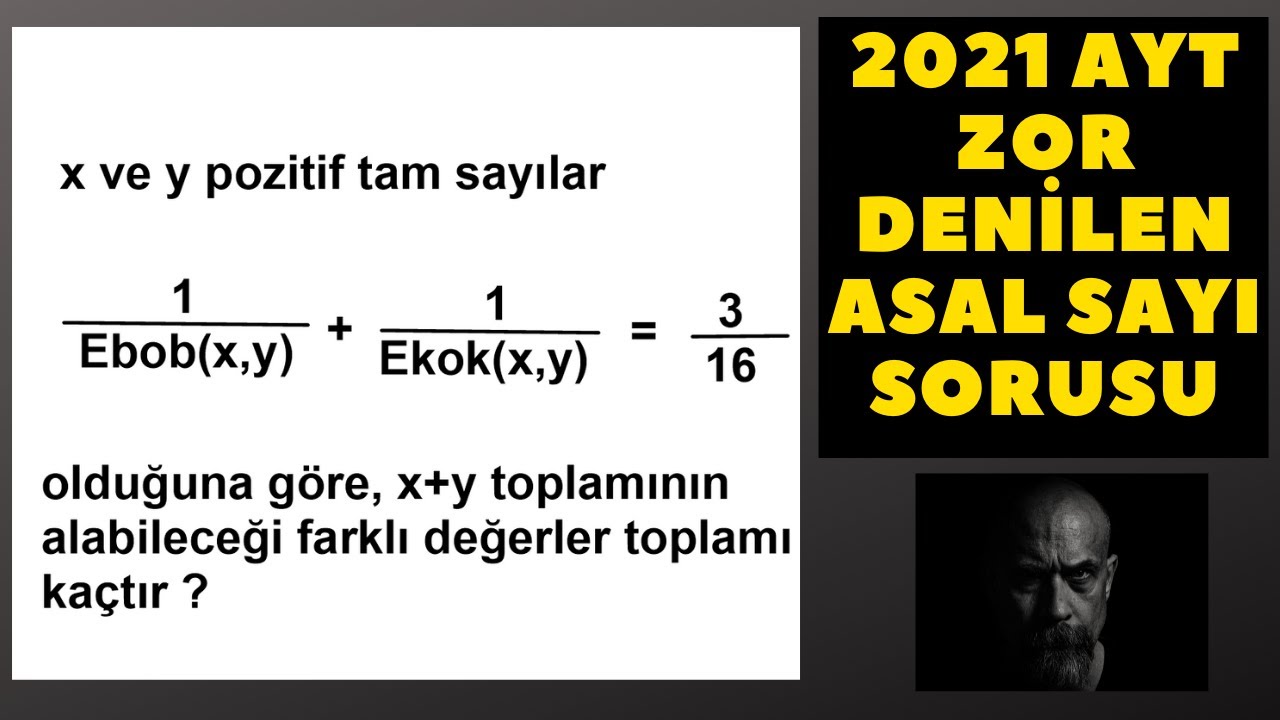 2021 Ayt'de Çıkan ÇOK ZOR denilen ASAL SAYI SORUSUNUN mantığı !!!!!!!!!!!!!!! #ayt #2022ayt £2021ayt
