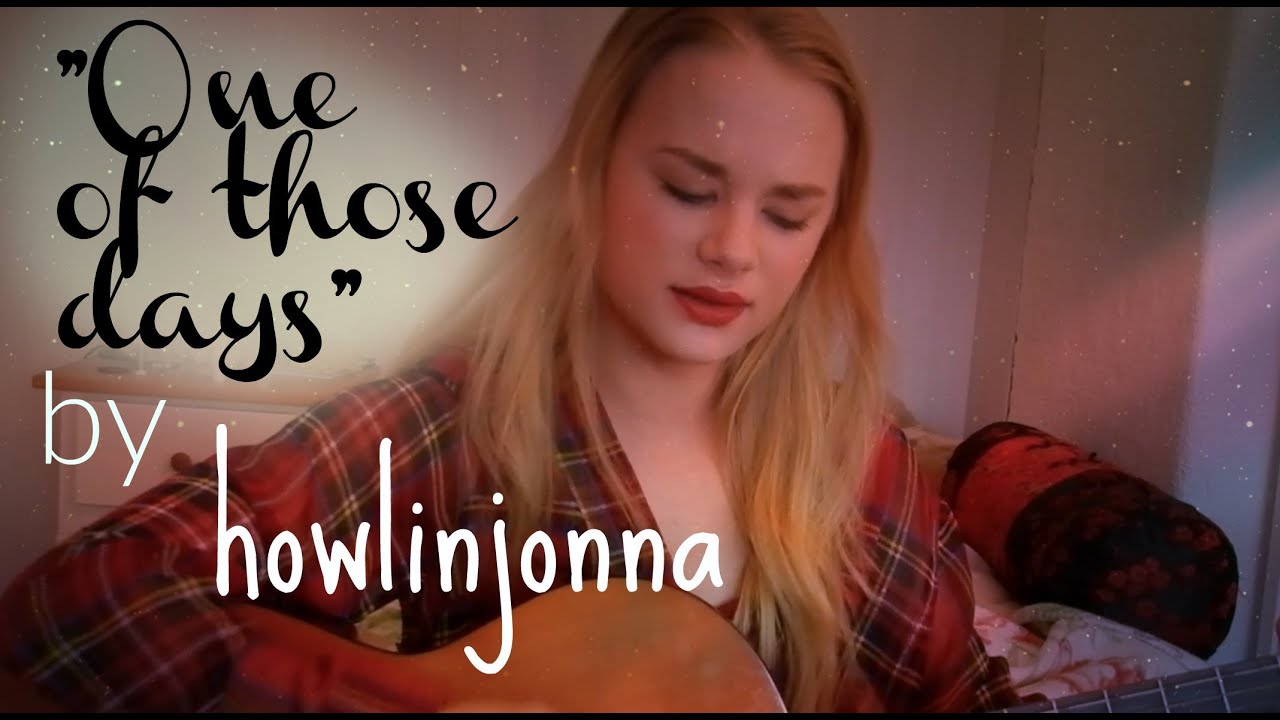 One of those days - original