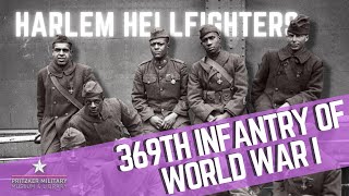 Harlem Hellfighters (369th Infantry Regiment) - Historic all-black unit