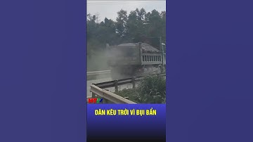 Bụi mịt mù, dân hít thở trong... khổ sở