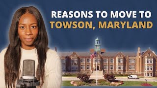 Reasons to Move in Maryland | Towson