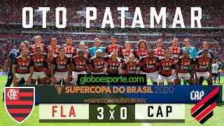 Flamengo 3 x 0 Athletico PR - Supercopa do Brasil 2020 - Melhores Momentos