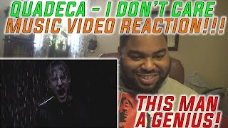 QUADECA - I DON'T CARE! (OFFICIAL MUSIC VIDEO) [REACTION]