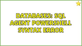 Databases: SQL Agent PowerShell Syntax Error (3 Solutions!!) Net Worth