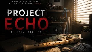 PROJECT ECHO | Official Trailer 🎬