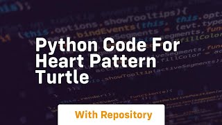 python code for heart pattern turtle