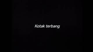 KOTAK TERBANG - DRUMLESS