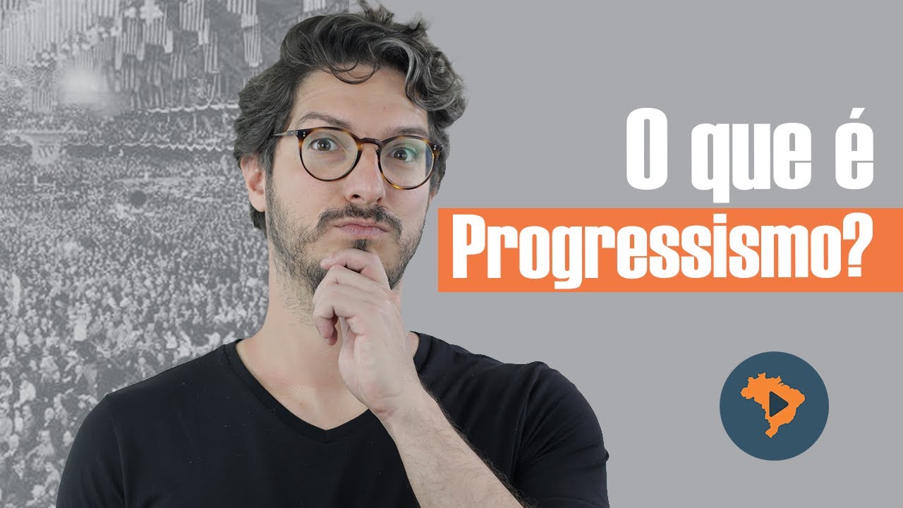 O QUE É PROGRESSISMO? MANUAL DO BRASIL YouTube