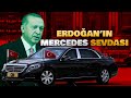 Erdoğan’ın Mercedes sevdası