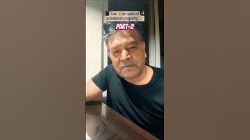 Tax on sale of ancestral property Part-2 #finance #youtubeshorts #tax #property #viral #shortsvideo