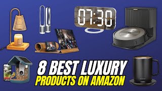 Top 8 Luxury Amazon Products You Need in Your Life | Must-Have Gadgets 2024